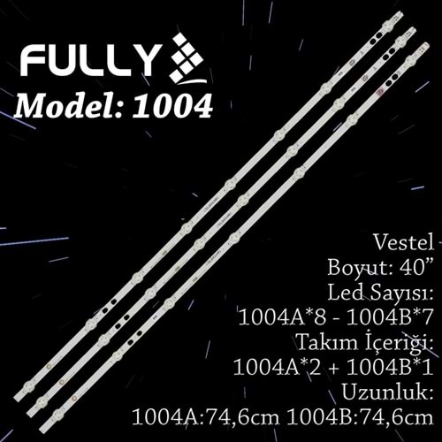 FULLY SET-1004 VESTEL 40 INC 2A+1B ADET (SET) TV LED BAR