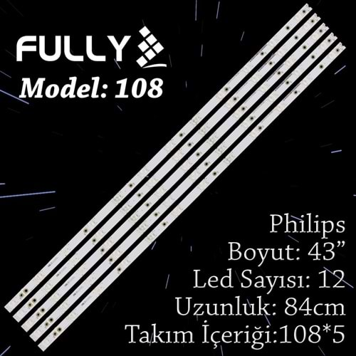 FULLY SET-108 PHILIPS 43 INC 5 ADET (SET) TV LED BAR