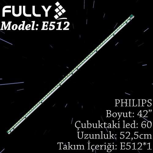 FULLY SET-ELED-512 PHILIPS 42 INC 1 ADET (SET) TV LED BAR