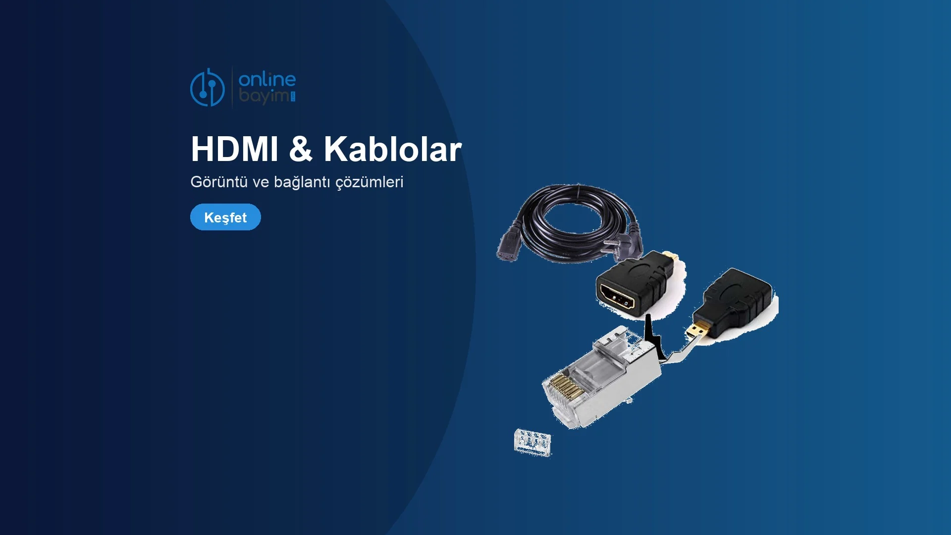 HDMI & Kablolar