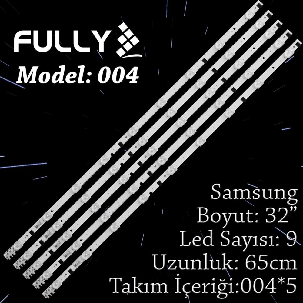 FULLY SET-004 SAMSUNG 32 INC 5 ADET (SET) TV LED BAR