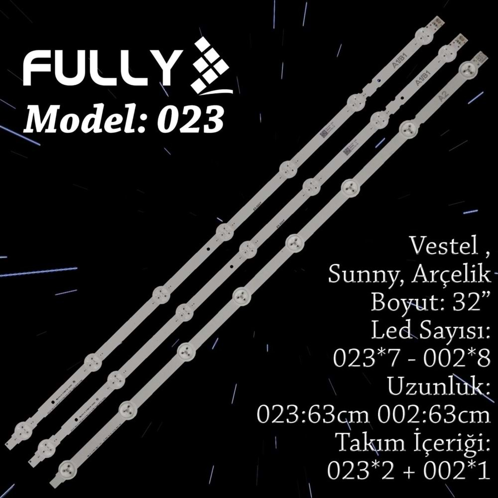 FULLY SET-023 VESTEL 32 INC A1+B1+A1 ADET (SET) TV LED BAR