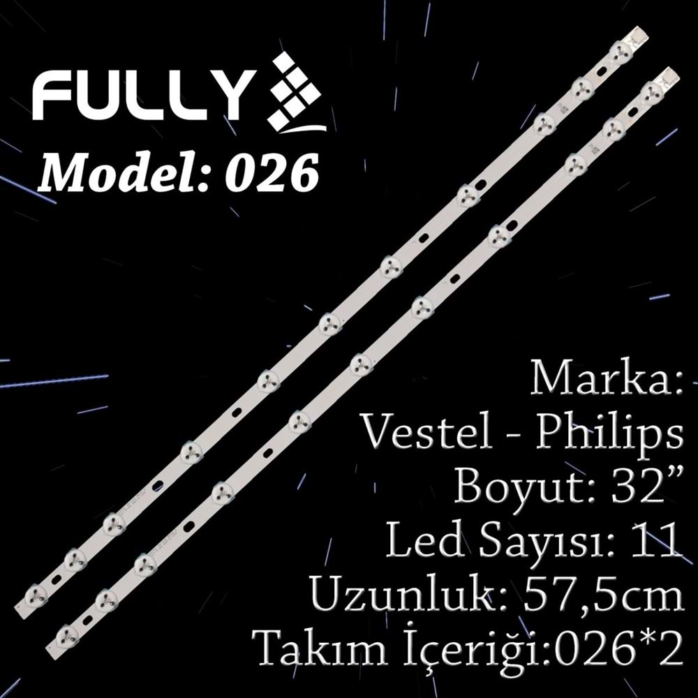 FULLY SET-026 VESTEL 32 INC 2 ADET (SET) TV LED BAR