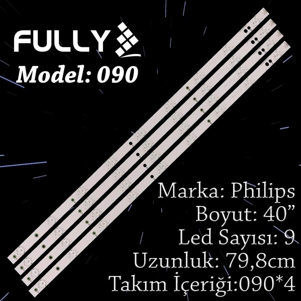 FULLY SET-090 PHILIPS 40 INC 4 ADET (SET) TV LED BAR