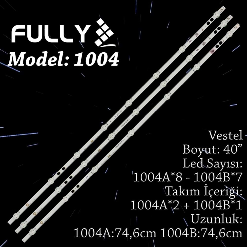 FULLY SET-1004 VESTEL 40 INC 2A+1B ADET (SET) TV LED BAR