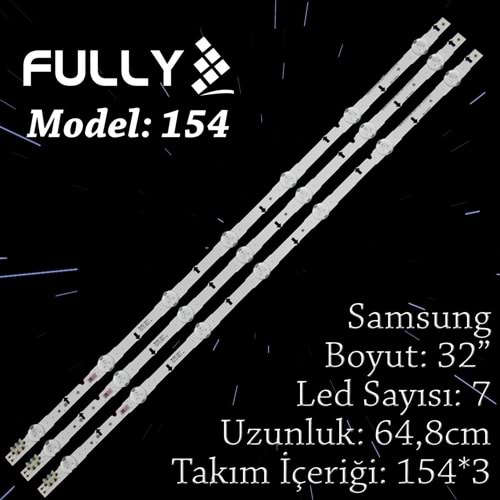 FULLY SET-154 SAMSUNG 32 INC 3 ADET (SET) TV LED BAR