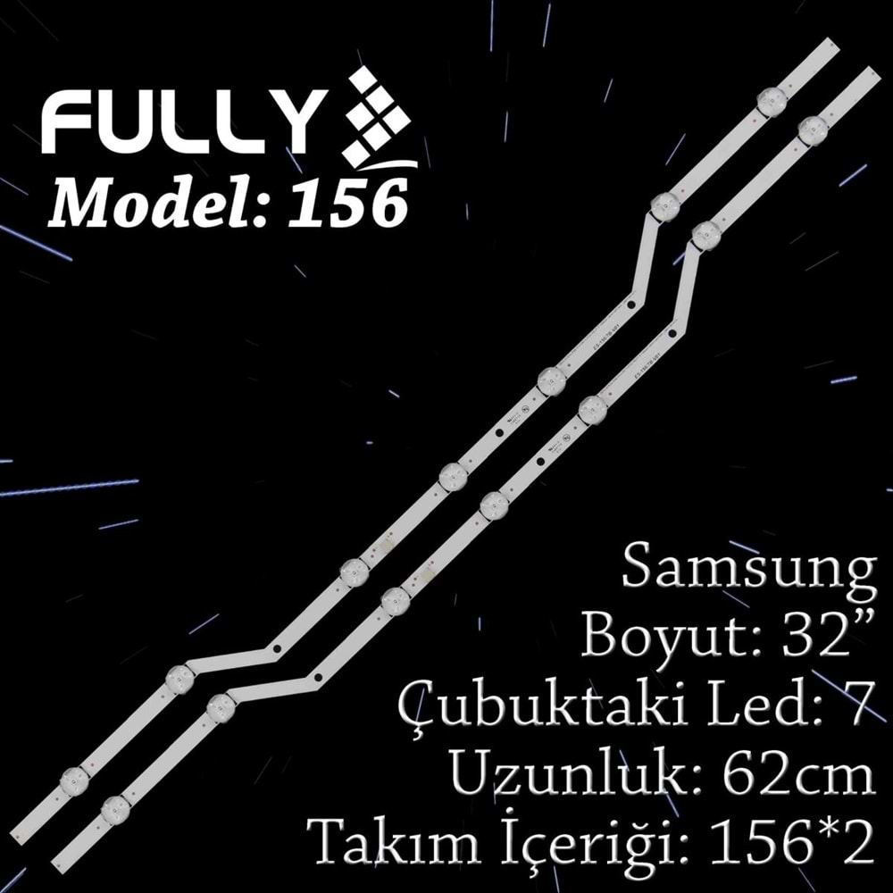 FULLY SET-156 SAMSUNG 32 INC 2 ADET (SET) TV LED BAR