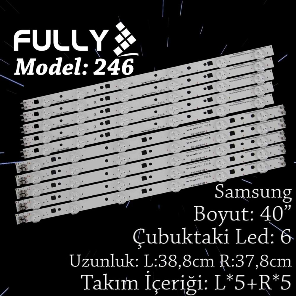 FULLY SET-246 SAMSUNG 40 INC 5R+5L ADET (SET) TV LED BAR