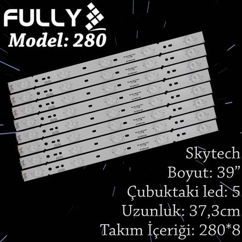 FULLY SET-280 SKYWOTH 39 INC 8 ADET (SET) TV LED BAR