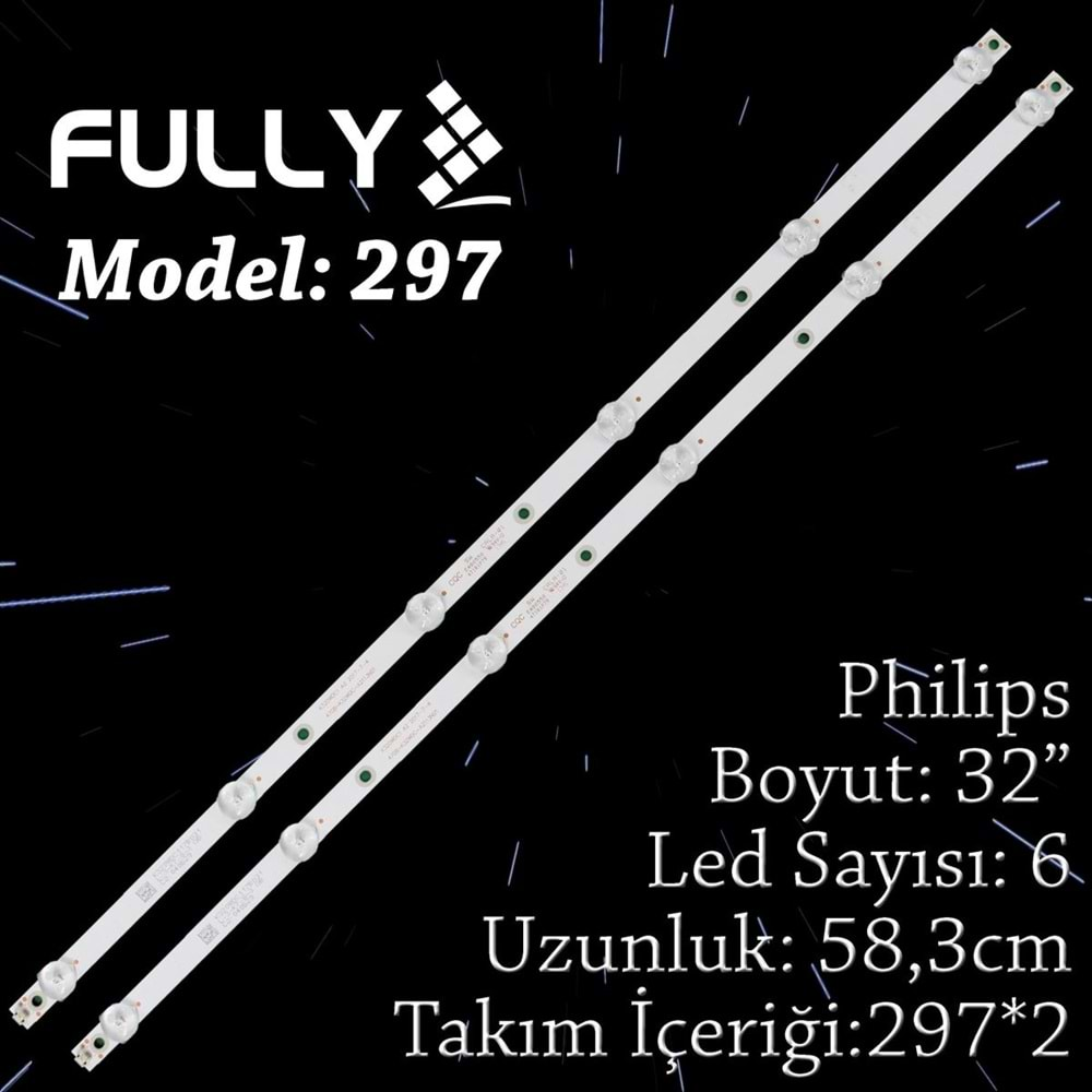 FULLY SET-297 PHILIPS 32 INC 2 ADET (SET) TV LED BAR