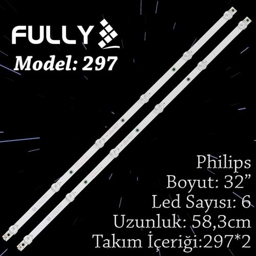 FULLY SET-297 PHILIPS 32 INC 2 ADET (SET) TV LED BAR