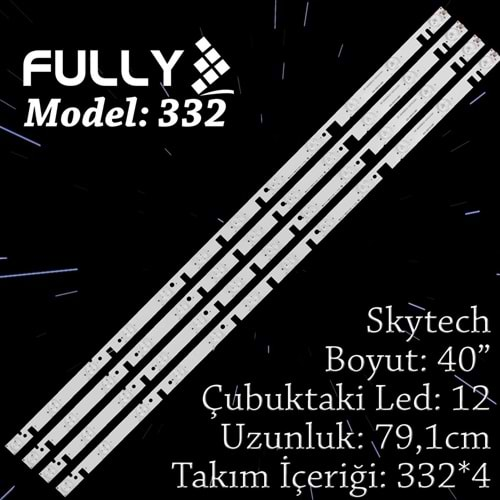 FULLY SET-332 SKYTECH 40 INC 4 ADET (SET) TV LED BAR