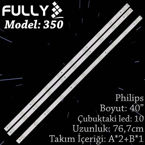 FULLY SET-350 PHILIPS 40 INC 2A+1B ADET (SET) TV LED BAR