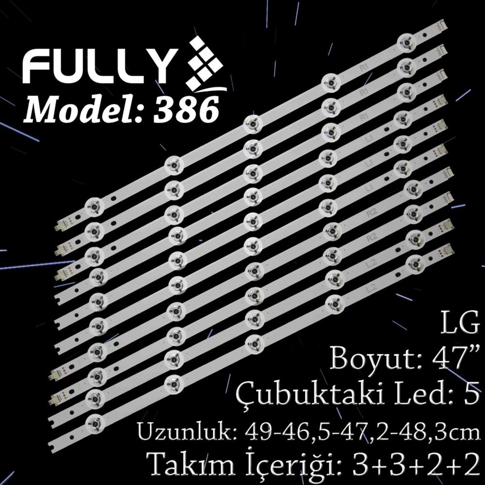 FULLY SET-386 LG 47 INC 3R1+3L1+3R2+3L2 ADET (SET) TV LED BAR