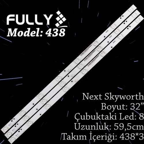 FULLY SET-438 SKYWORTHNEXT 32 INC 3 ADET (SET) TV LED BAR