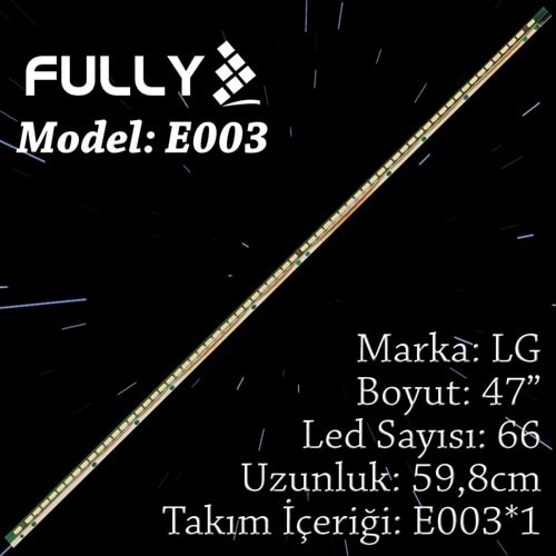 FULLY SET-ELED-003 LG 47 INC 1 ADET (SET) TV LED BAR