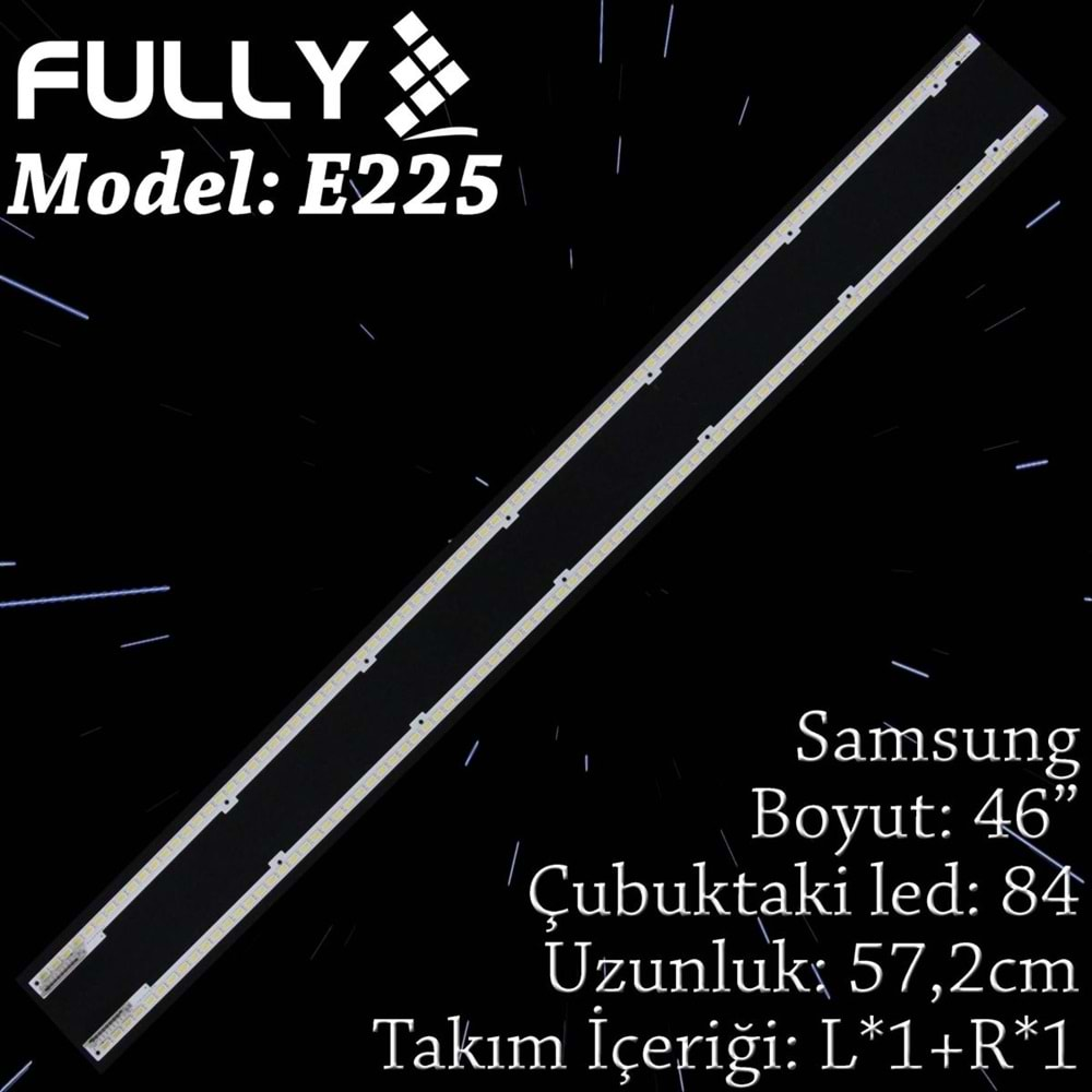 FULLY SET-ELED-225 SAMSUNG 46 INC 1R+1L ADET (SET) TV LED BAR