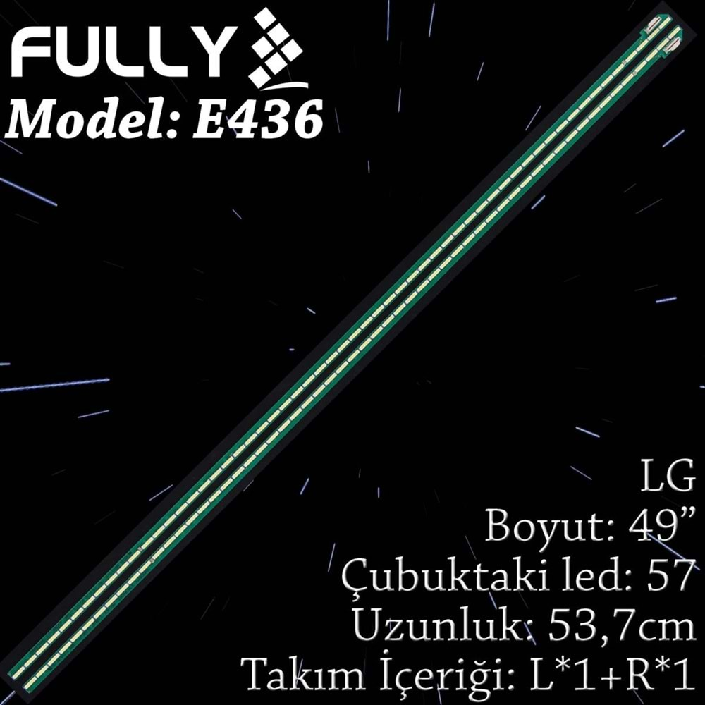 FULLY SET-ELED-436 LG 49 INC 1L+1R ADET (SET) TV LED BAR